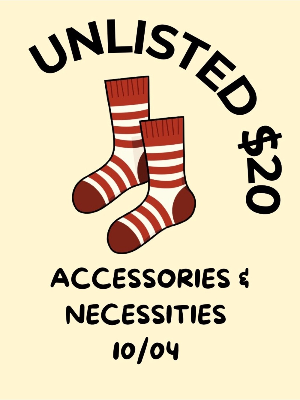 UNLISTED $20 10/04 Accessories & Necessities Show